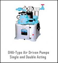 GHA-Type Air Driven Pumps Single Acting and Double Acting